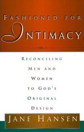 Cover of Fashioned for Intimacy - Reconciling Men and Women to Gods Original Design